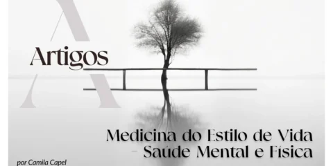Imagem do post: Estudos- Medicina do Estilo de Vida – Saúde Mental e Física