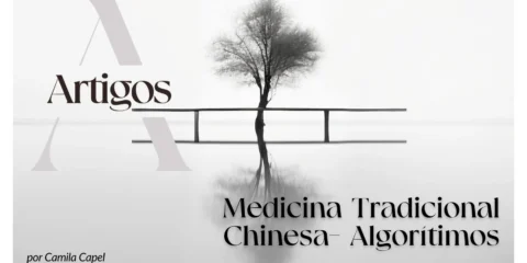 Imagem do post: Estudos- Medicina Tradicional Chinesa – Algorítimos/Mindset/Crenças