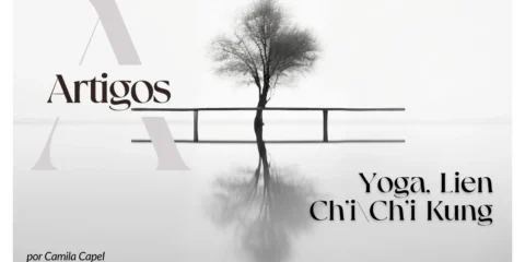 Imagem do post: Estudos- Yoga, Lien Ch’I_Ch’I Kung