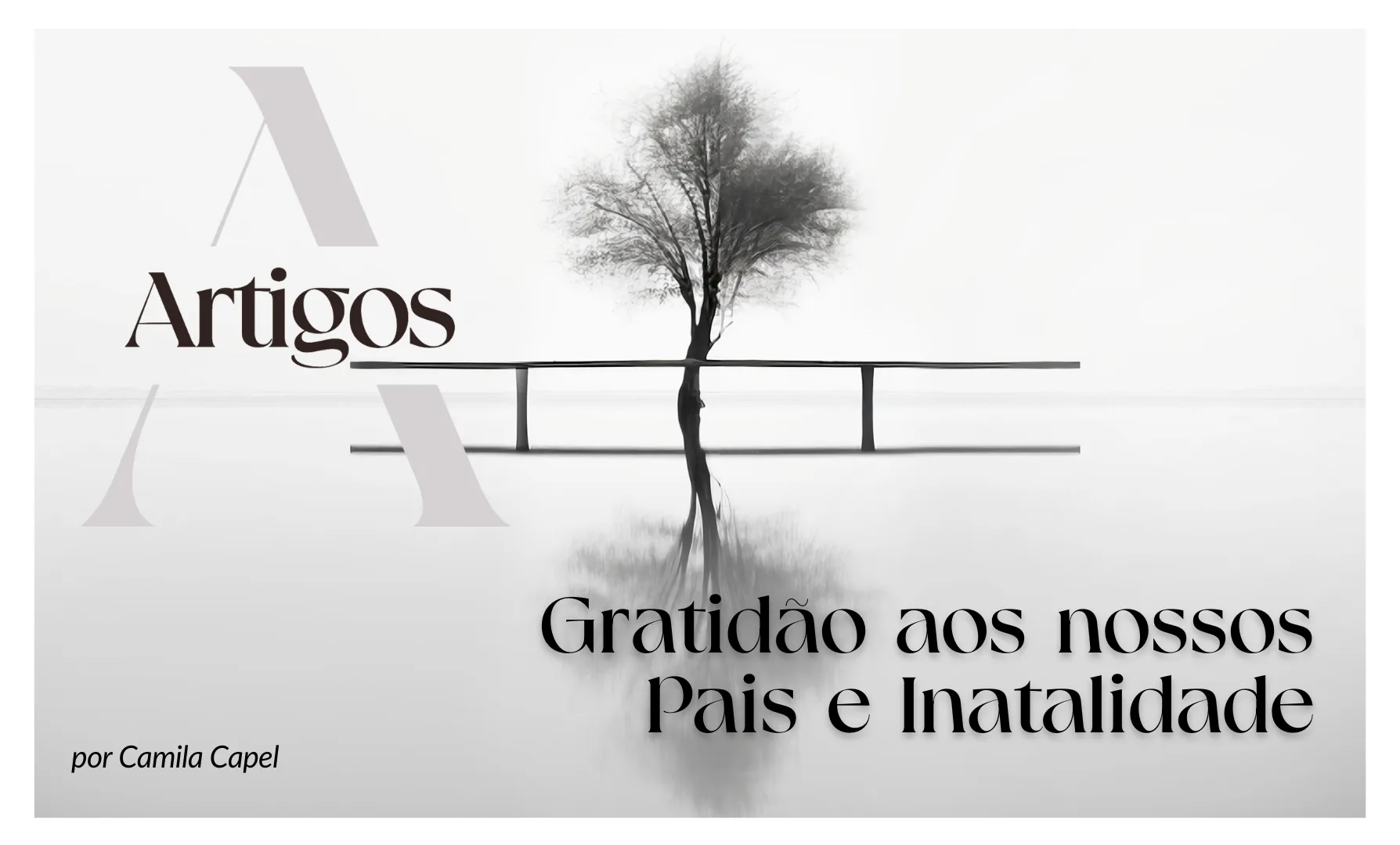 Imagem do post Pilares- Gratidão aos nossos Pais e Inatalidade